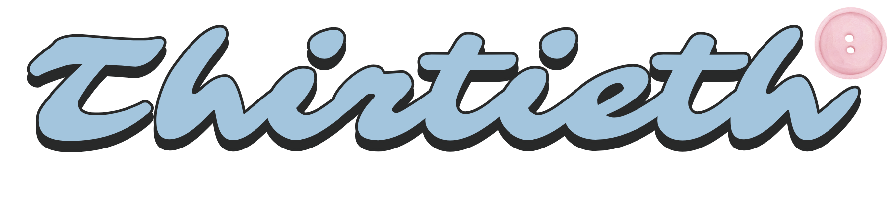 Thirtieth